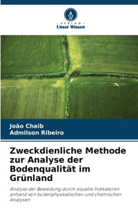 Zweckdienliche Methode zur Analyse der Bodenqualität im Grünland