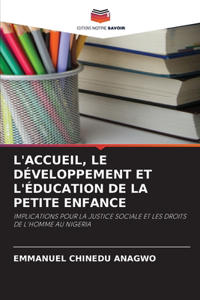 L'Accueil, Le Développement Et l'Éducation de la Petite Enfance