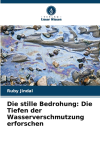 Die stille Bedrohung