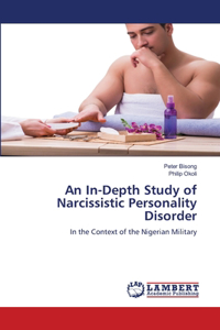 In-Depth Study of Narcissistic Personality Disorder