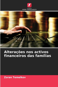 Alterações nos activos financeiros das famílias