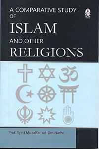 Comparative Study Of Islam And Other Religions, A