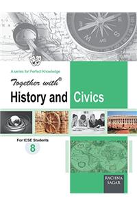 Together With History & Civics ICSE - 8