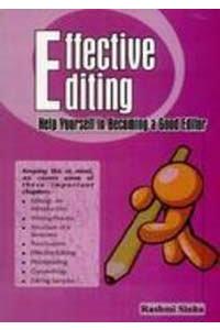 Effective Editing:: Help Yourself In Becoming A Good Editor