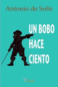 Un bobo hace ciento
