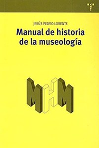 Manual de historia de la museologia