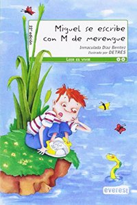 Miguel se escribe con Â«MÂ» de merengue
