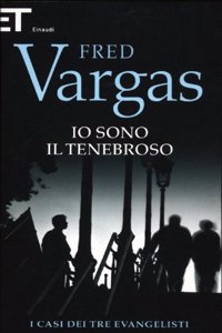 Io sono il tenebroso - I casi dei tre evangelisti