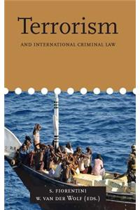 Terrorism and International Criminal Law, Volume 8