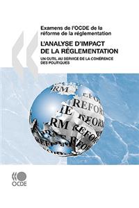 Examens de l'OCDE de la réforme de la réglementation L'analyse d'impact de la réglementation