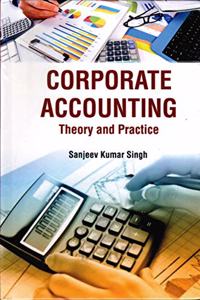 Corporate Accounting Theory And Practice, 2015336Pp