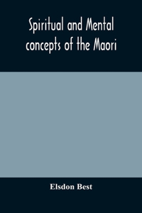 Spiritual and mental concepts of the Maori