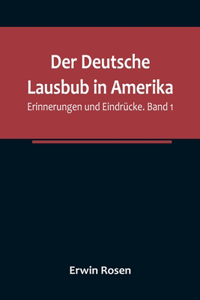 Der Deutsche Lausbub in Amerika