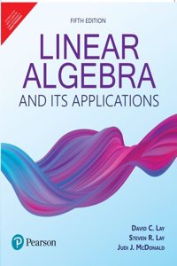 Linear Algebra and Its Applications, 5th Edition - Pearson