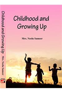 Childhood and Growing up