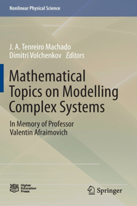 Mathematical Topics on Modelling Complex Systems