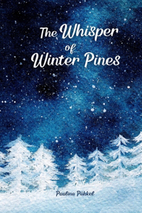 The Whisper of Winter Pines