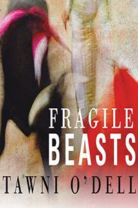 Fragile Beasts