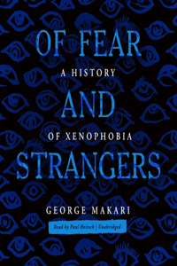 Of Fear and Strangers Lib/E
