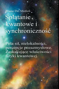 Splątanie kwantowe i synchronicznośc Carla Junga