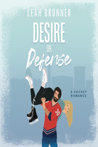 Desire or Defense