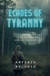 Echoes of Tyranny