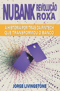 Nubank Revolução Roxa