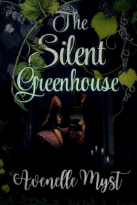 The Silent Greenhouse