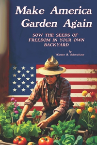 Make America Garden Again