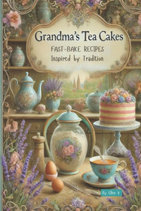 Grandma`s Tea Cakes