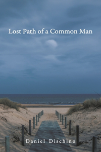 Lost Path of a Common Man