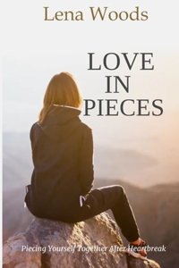 Love in Pieces