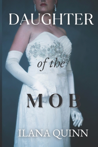 Daughter of the Mob: A 1950s Mafia Romance Story