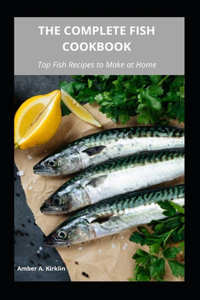 The Complete Fish Cookbook