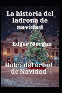 La historia del ladrona de navidad