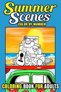 Summer Scenes Color By Number Coloring Book For Adults