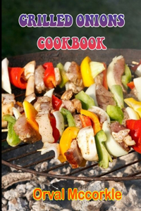 Grilled Onions Cookbook