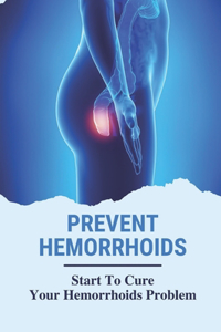 Prevent Hemorrhoids