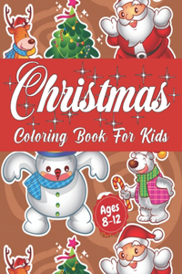 Christmas Coloring Book for Kids Ages 8-12