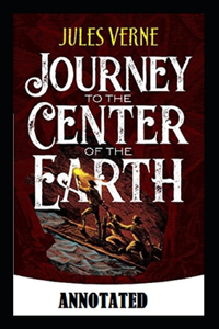 A Journey into the Center of the Earth Annotated