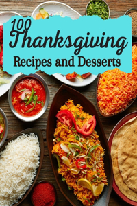 100 Thanksgiving Recipes and Desserts