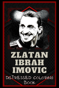 Zlatan Ibrahimovic Distressed Coloring Book