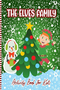 Elves Family Activity Book For Kids