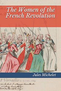 The Women of the French Revolution