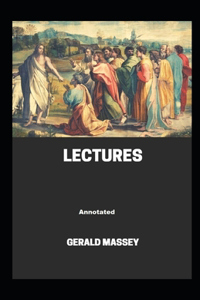 Gerald Massey's Lectures Annotated