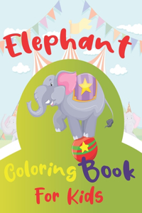 Elephant Coloring Book for Kids