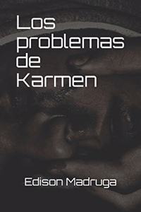 Los problemas de Karmen