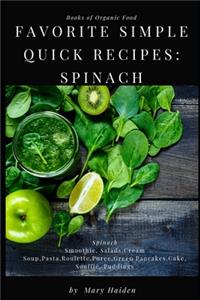 Favorite simple quick recipes of Spinach