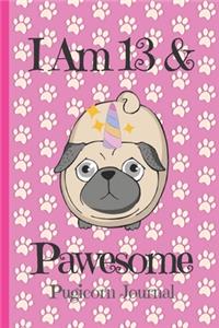 Pugicorn Journal I Am 13 & Pawesome