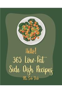 Hello! 365 Low-Fat Side Dish Recipes